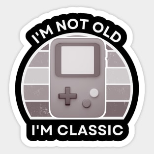 I'm not old, I'm Classic | Handheld Console | Retro Hardware | Vintage Sunset | Grayscale | '80s '90s Video Gaming Sticker